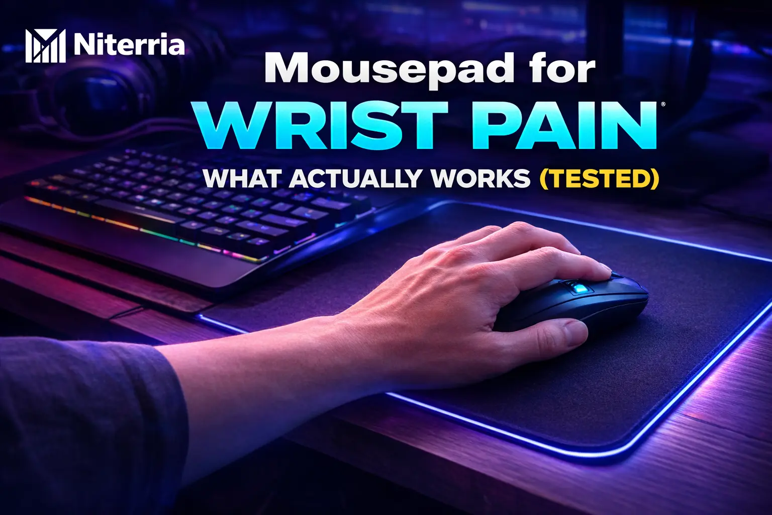 Mousepad for Wrist Pain: What Actually Works (Tested)