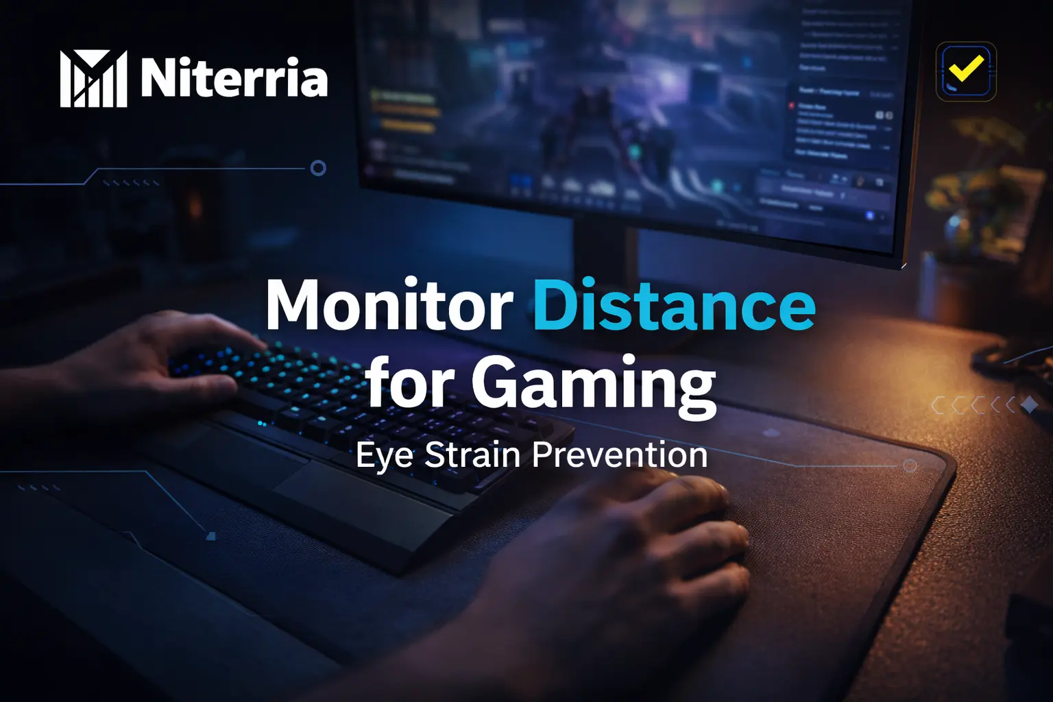 Monitor Distance for Gaming (Eye Strain Prevention)