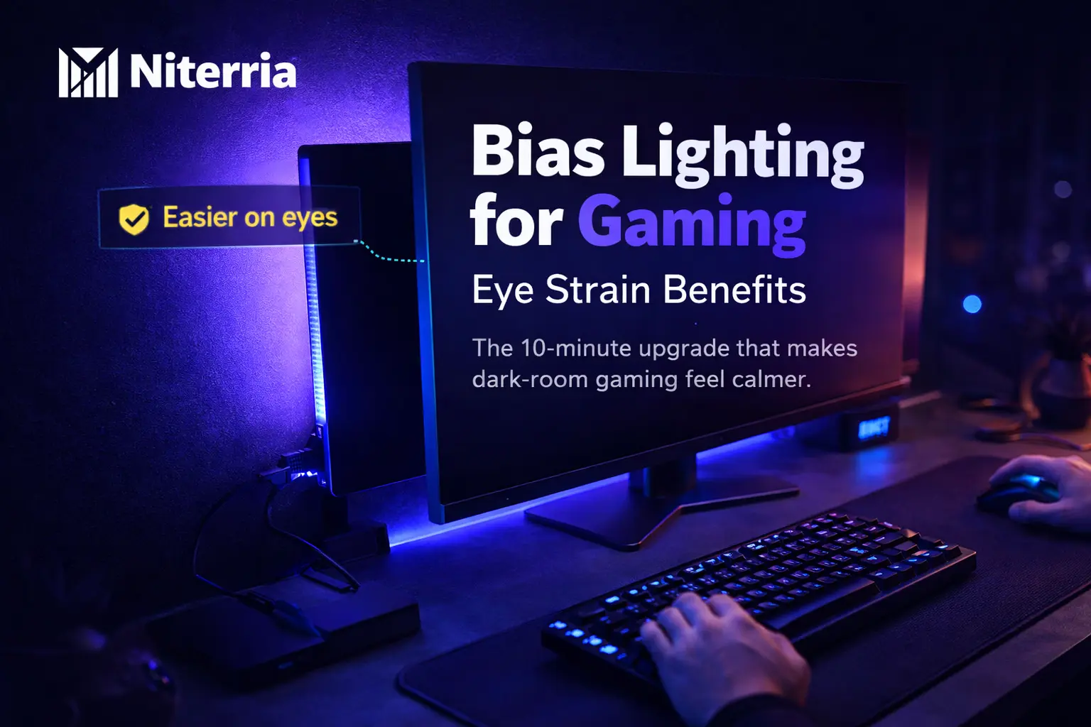 Bias Lighting for Gaming: Eye Strain Benefits (and the Setup That Actually Works)