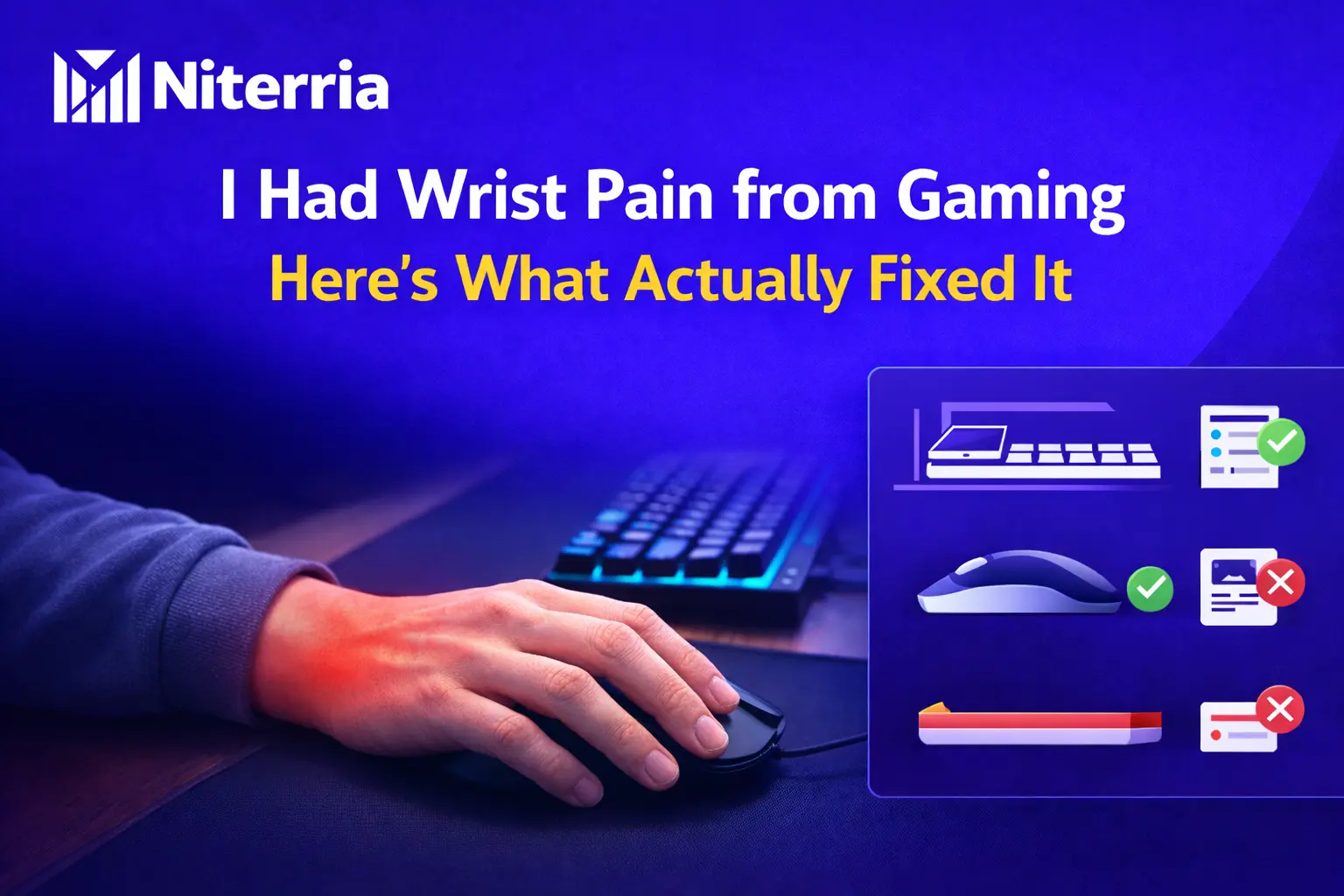 I Had Wrist Pain from Gaming — Here’s What Actually Fixed It